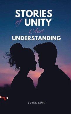 Stories of Unity and Understanding - Luik, Luise