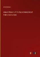 Annual Report of the Superintendent of Public Instruction