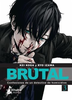 Brutal! Confesiones de Un Detective de Homicidios 3 - Koga, Kei