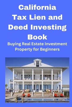 California Tax Lien and Deed Investing Book - Mahoney, Brian