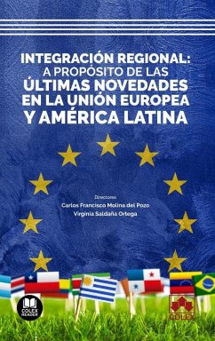 Cover Integración regional: a propósito de las últimas novedades en la Unión Europea y en América Latina