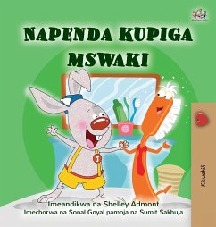 I Love to Brush My Teeth (Swahili Children's Book) - Admont, Shelley; Books, Kidkiddos