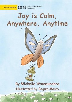 Jay is Calm, Anywhere, Anytime - Wanasundera, Michelle