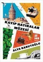 Kayip Hatiralar Müzesi - Barutoglu, Alya