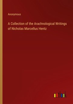A Collection of the Arachnological Writings of Nicholas Marcellus Hentz
