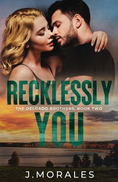 Recklessly You - Morales, J.