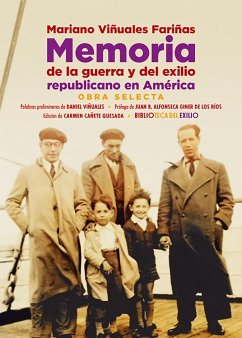 Memoria de la guerra y del exilio republicano en América: Obra selecta