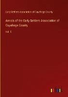 Annals of the Early Settlers Association of Cuyahoga County - Early Settlers Association of Cuyahoga County