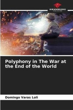 Polyphony in The War at the End of the World - Varas Loli, Domingo