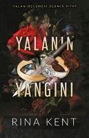 Yalanin Yangini - Kent, Rina