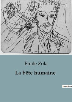 La bête humaine - Zola, Émile