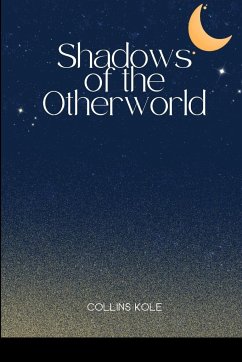 Shadows of the Otherworld - Collins, Kole