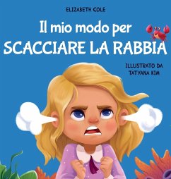 Il mio modo per scacciare la rabbia - Cole, Elizabeth