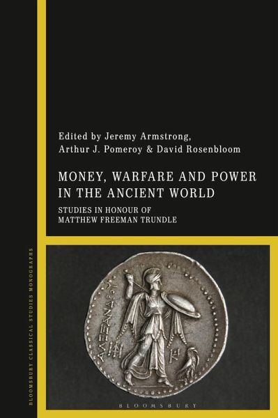 Money, Warfare and Power in the Ancient World (eBook, ePUB)