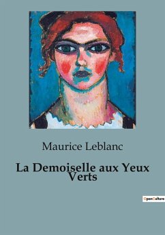 La Demoiselle aux Yeux Verts - Leblanc, Maurice