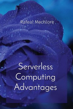 Serverless Computing Advantages - Mechlore, Rafeal