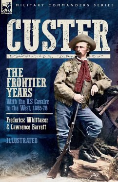 Custer, The Frontier Years, Volume 2 - Barrett, Lawrence; Whittaker, Frederick