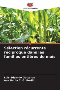 Sélection récurrente réciproque dans les familles entières de maïs - Gottardo, Luis Eduardo;C. G. Berilli, Ana Paula