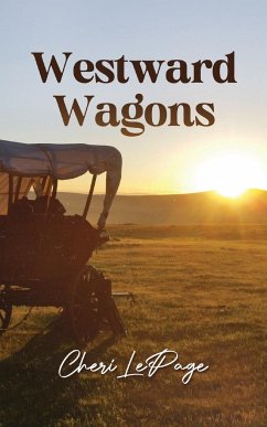 Westward Wagons - Lepage, Cheri