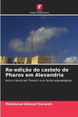 Re-edição do castelo de Pharos em Alexandria
