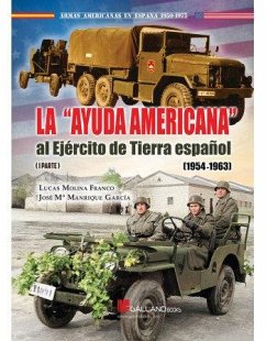 Cover La ayuda americana al Ejército de Tierra español. 1954-1963 (II Parte)