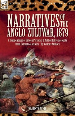 Narratives of the Anglo-Zulu War, 1879 - Authors, Various