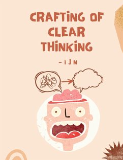 Crafting of Clear Thinking - N, I J