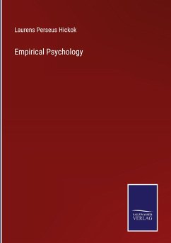 Empirical Psychology - Hickok, Laurens Perseus