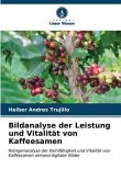 Bildanalyse der Leistung und Vitalität von Kaffeesamen