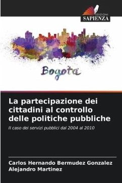 La partecipazione dei cittadini al controllo delle politiche pubbliche - Bermúdez González, Carlos Hernando;Martínez, Alejandro