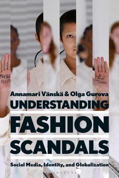 Understanding Fashion Scandals (eBook, ePUB) - Vänskä, Annamari; Gurova, Olga