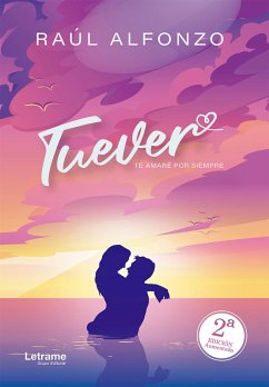 Cover Tuever, te amare por siempre (eBook, ePUB)