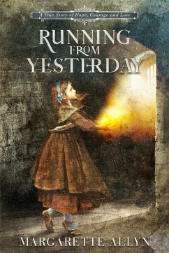 Cover Running from Yesterday: A True Story of Hope, Courage, and Love (eBook, ePUB)
