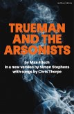 Trueman and the Arsonists (eBook, PDF) Trueman and the Arsonists (eBook, PDF)