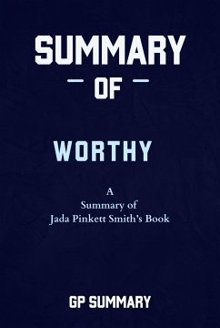 Summary of Worthy By Jada Pinkett Smith (eBook, ePUB) - Summary, Gp