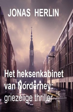Het heksenkabinet van Norderney: griezelige thriller (eBook, ePUB) - Herlin, Jonas