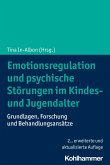 Emotionsregulation und psychische Störungen im Kindes- und Jugendalter (eBook, ePUB)