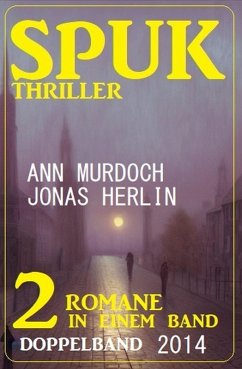 Spuk Thriller Doppelband 2014 (eBook, ePUB) - Herlin, Jonas; Murdoch, Ann