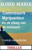 Commissaris Marquanteur en de plaag van de misdaad: Frankrijk misdaadthriller (eBook, ePUB)