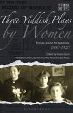 Three Yiddish Plays by Women (eBook, ePUB)