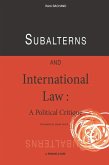 Subalterns and International Law (eBook, ePUB)