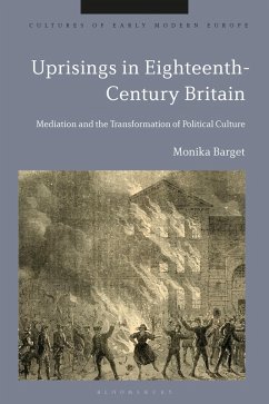 Uprisings in Eighteenth-Century Britain (eBook, ePUB) - Barget, Monika
