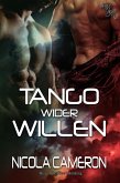 Tango wider Willen (eBook, ePUB)