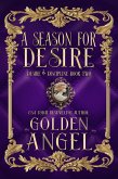 A Season for Desire (Desire and Discipline, #2) (eBook, ePUB) A Season for Desire (Desire and Discipline, #2) (eBook, ePUB)