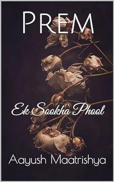 Prem Ek Sookha Phool (Soumya Lok, #1) (eBook, ePUB)