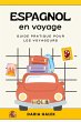 Espagnol en voyage: Guide pratique pour... - Bild 1