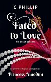 Fated to Love (Princess Amodini, #2) (eBook, ePUB)