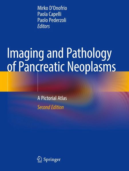 Imaging and Pathology of Pancreatic Neoplasms Imaging and Pathology of Pancreatic Neoplasms