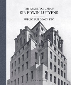 The Architecture of Sir Edwin Lutyens - Butler, A. S. G.