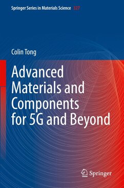 Advanced Materials and Components for 5G and Beyond - Tong, Colin